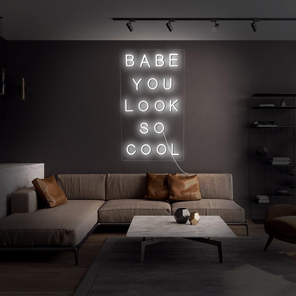 Babe Rebow signs You Look So Cool Neon Sign