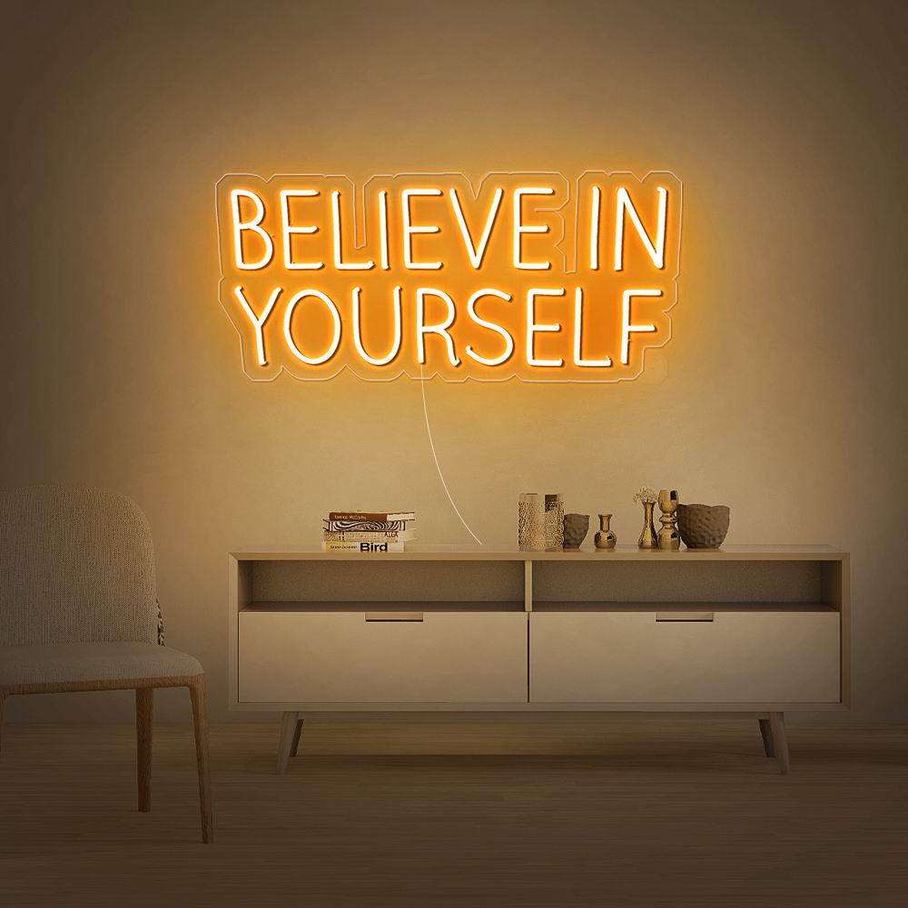 rebow Believe In Yourself  Neon Sign