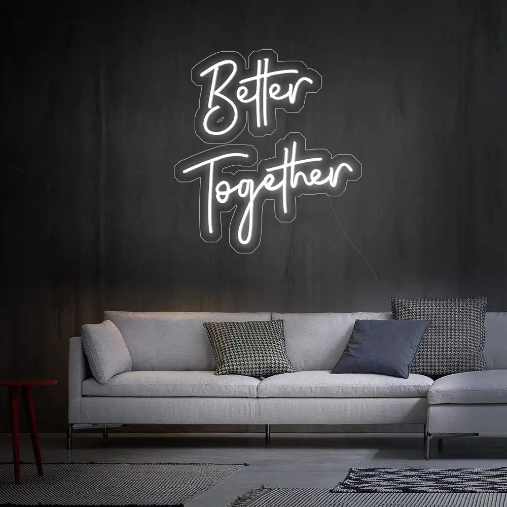 Better Together 2 Neon Sign